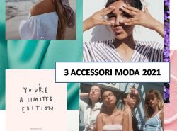 3 Accessori Moda 2021